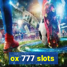 ox 777 slots